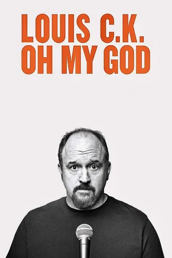 Louis C.K.: Oh My God poster