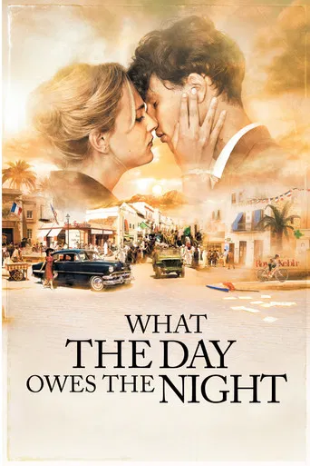 What the Day Owes the Night poster