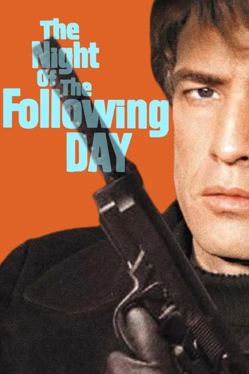 The Night of the Following Day poster